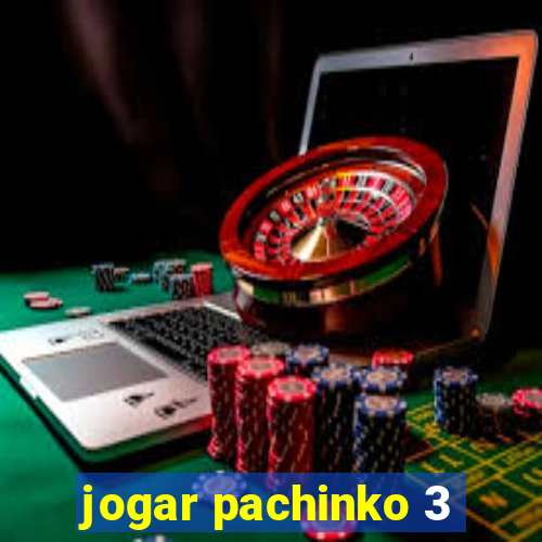 jogar pachinko 3